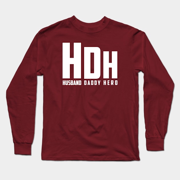 Husband Daddy Hero Long Sleeve T-Shirt by Tesszero